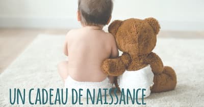 Un cadeau de naissance